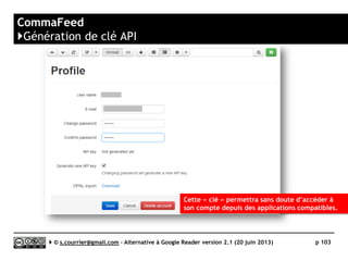 AOL Reader
}Accès mobile : Mobile App
 [+++] Mr. Reader (3,59€)
 Feeddler (gratuit, très
basique)
Serge Courrier ►► 2014 ►► 103
Mr. Reader
 