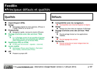 CommaFeed
}Interface
Serge Courrier ►► 2014 ►► 107
Projet open source belge gratuit
Effectif : 1 développeur (Jérémie Panzer, Anderlecht)
Premier dépôt sur GitHub : 20 mars 2013
Réservation du nom de domaine : 12 avril 2013
 