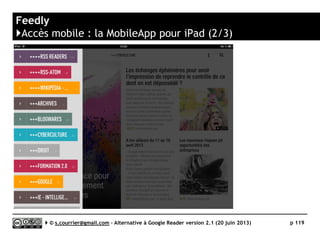 Digg Reader
}Interface
Serge Courrier ►► 2014 ►► 119
Projet américain gratuit (freemium prévu)
Effectif : ?
Lancement : 26 juin 2013
 