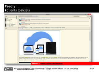 Digg Reader
}Logiciels compatibles
 Linux
►Liferea
Serge Courrier ►► 2014 ►► 124
 