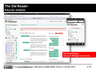 Feedspot
}Recherche avancée
Serge Courrier ►► 2014 ►► 175
Pas d’opérateurs booléens mais un formulaire de filtrage.
Il est possible d’enregistrer la recherche
pour suivre de nouveaux résultats.
 