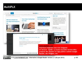 G2Reader
}Interface
Serge Courrier ►► 2014 ►► 183
Projet tchèque gratuit
Effectif : a priori 1 personne (Michal Repasek habitant à Mratin en République
Tchèque)
Création du nom de domaine G2Reader.com : 16 avril 2013
 