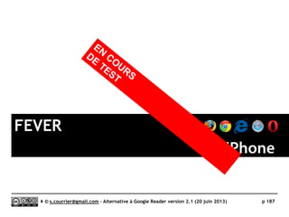 G2Reader
}Edition
Serge Courrier ►► 2014 ►► 187
Une interface dense et bien conçue avec de très utiles menus déroulants.
Dossier Fil
 