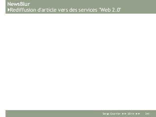 NewsBlur
}Rediffusion d'article vers des services "Web 2.0"
Serge Courrier ►► 2014 ►► 241
 