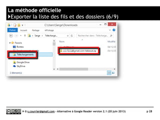 Internet Explorer
}Gestion des fils RSS (1/2)
Serge Courrier ►► 2014 ►► 28
Internet Explorer détecte automatiquement le RSS Autodiscovery
sans besoin d’extension particulière
 