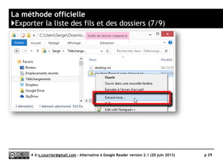 Internet Explorer
}Gestion des fils RSS (2/2)
Serge Courrier ►► 2014 ►► 29
Gestion un peu plus élaborée que Firefox. Possibilité d’archivage.
Fréquence de rafraichissement réglable. Mais ça ne va pas plus loin.
 