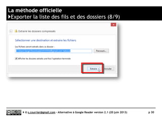 Google Chrome
}Gestion des fils RSS
Serge Courrier ►► 2014 ►► 30
Google Chrome ne gère pas directement le fil RSS.
Equipé de l’extension Extension Abonnement RSS,
il gère mieux le RSS Autodiscovery et les fils RSS directs
 