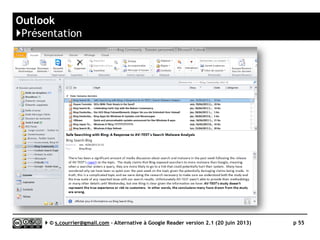FEEDDEMON
www.feeddemon.com
http://nick.typepad.com
K
Prix Gratuit
Stabilité/rapidité 
Compatibilité avec les navigateurs n/a
Productivité 
Signalement/Tag  / 
Rediffusion d'article vers des services "Web 2.0" 
Rediffusion d'articles via RSS ou HTML 
Recherche 
Filtrage 
Accès mobile n/a
Profondeur d’archivage 2500 articles par fil et 999 jours
( )
Serge Courrier ►► 2014 ►► 55
 
