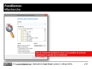 RSSOwl
}Présentation
Serge Courrier ►► 2014 ►► 72
Projet open source allemand (GitHub/SourceForge)
Effectif : 1 développeur principal
(Benjamin Pasero, Berlin)
Lancement : 19 décembre 2004
 