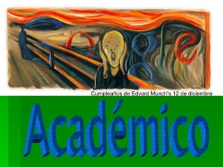 Académico Cumpleaños de Edvard Munch's 12 de diciembre   