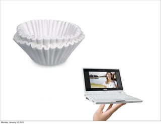 Monday, January 18, 2010
 