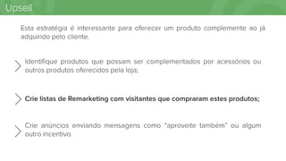 Google AdWords - Estratégias de Remarketing Slide 57