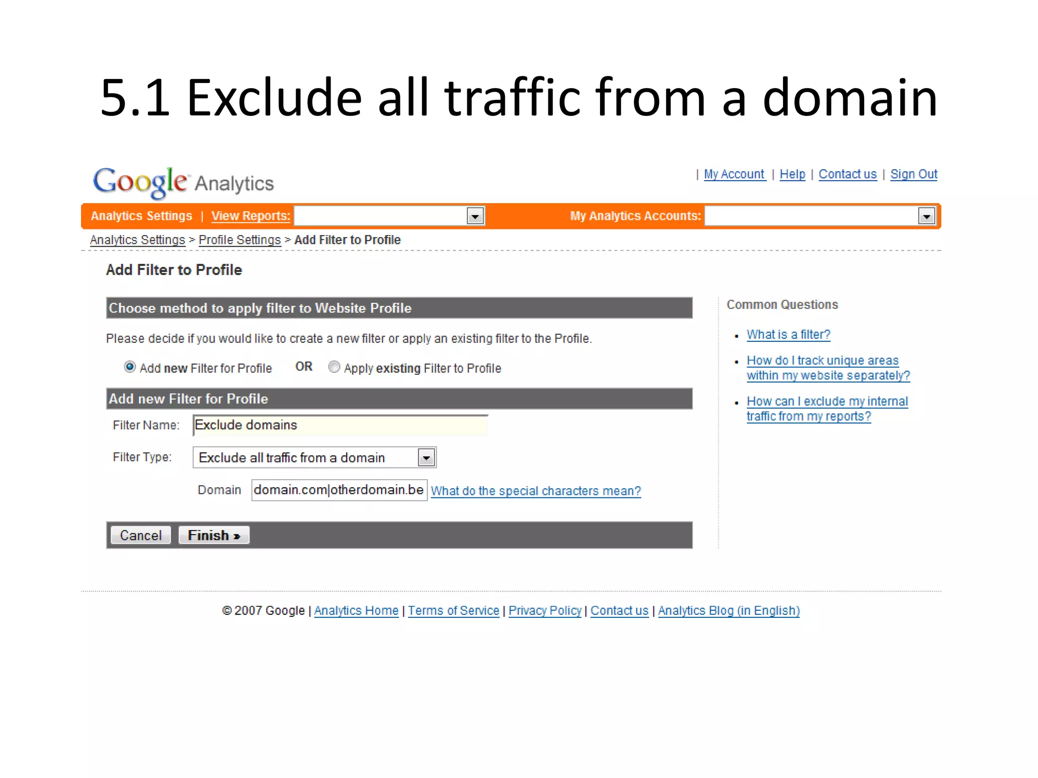 5.1 Exclude all traffic from a domain
 
