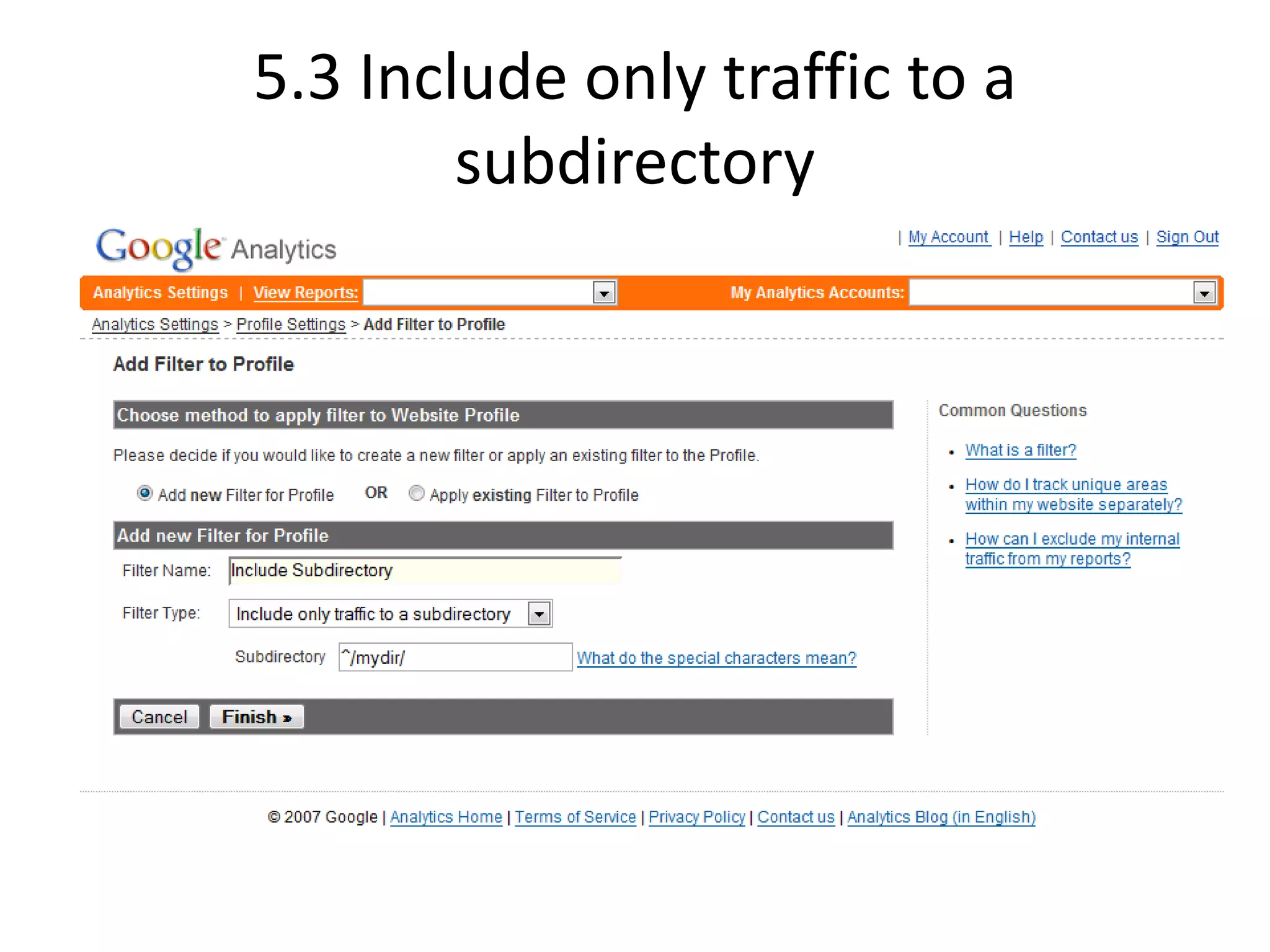 5.3 Include only traffic to a
        subdirectory
 