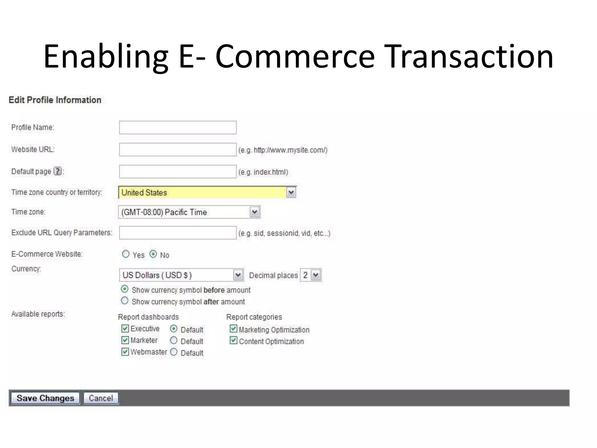 Enabling E- Commerce Transaction
 