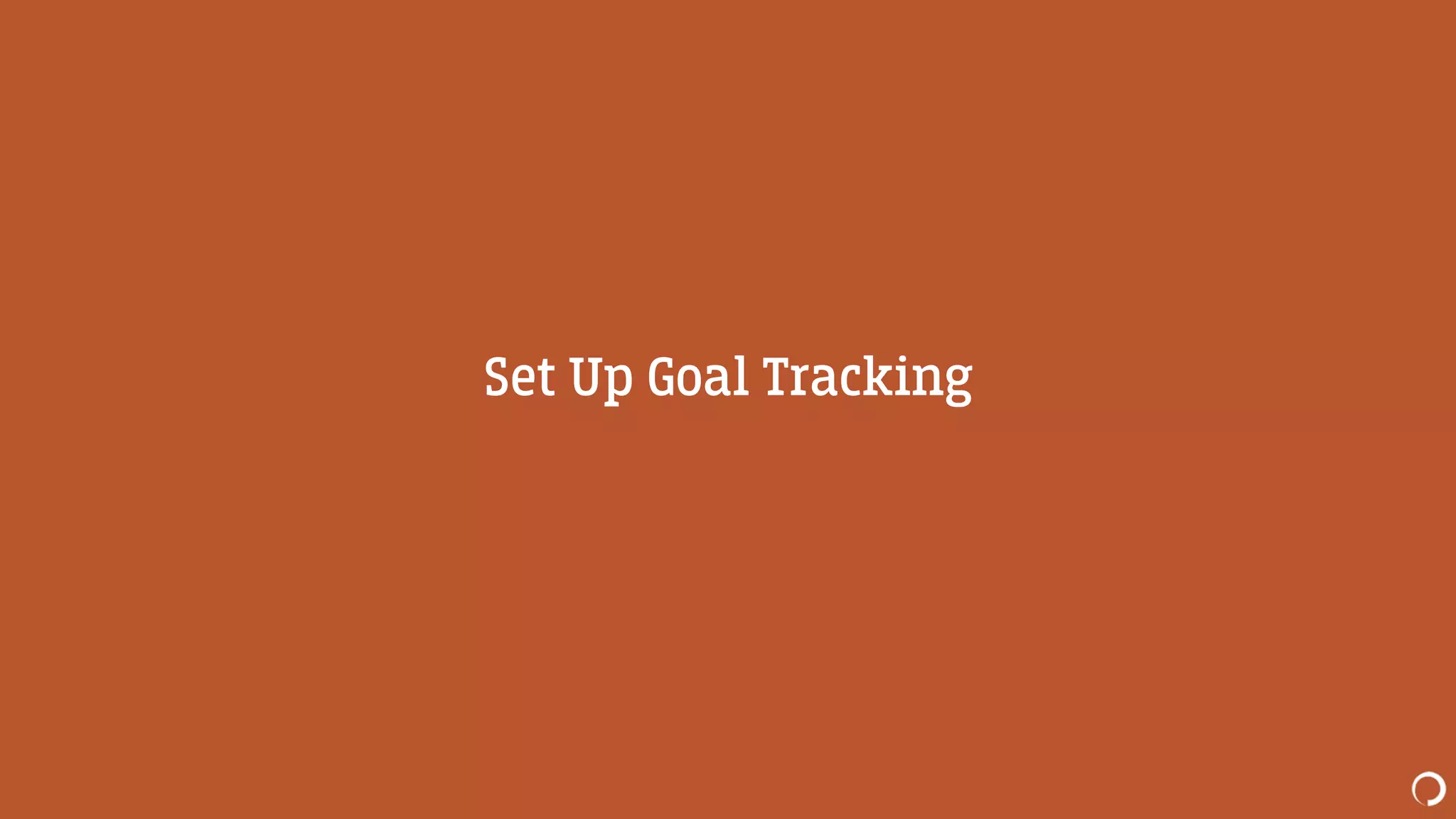 Set Up Goal Tracking
 