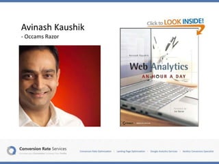 Avinash Kaushik
- Occams Razor
 