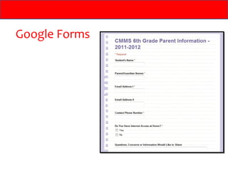 Google Forms
 
