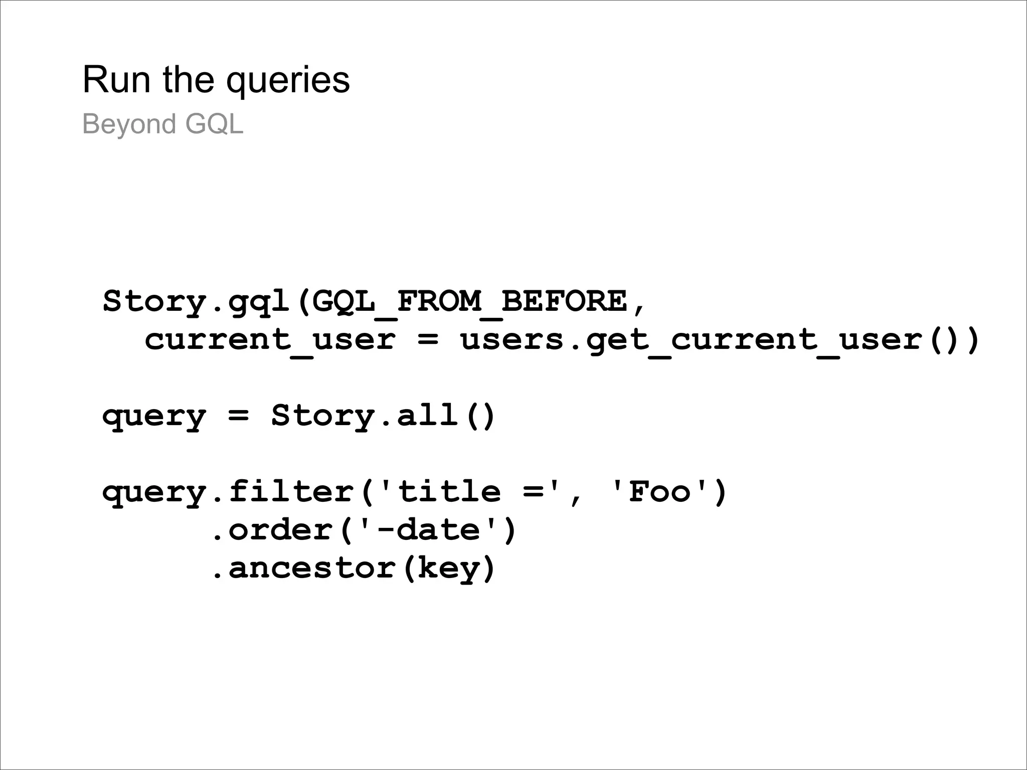 Google Back To Front: From Gears to App Engine and Beyond