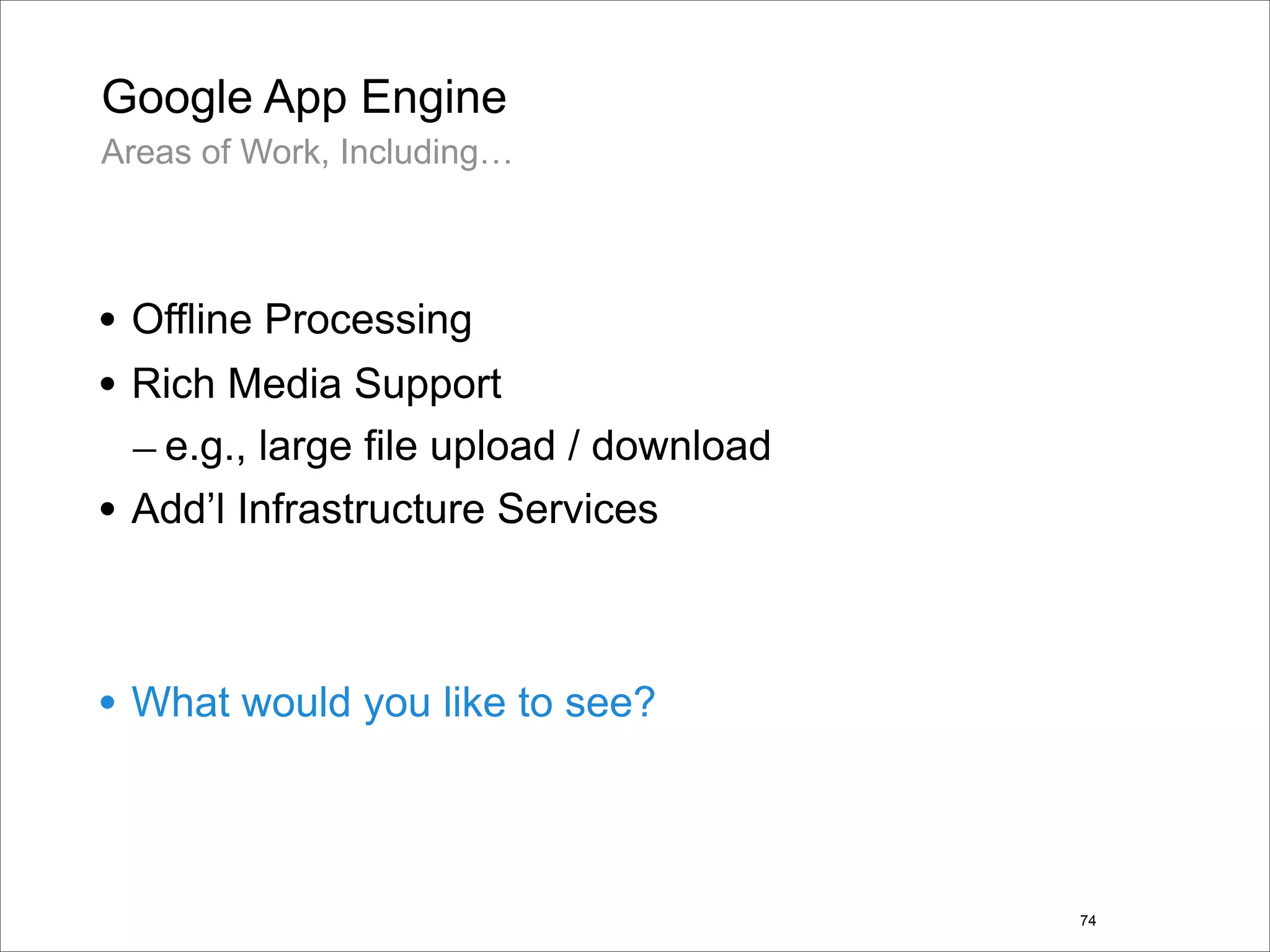 Google Back To Front: From Gears to App Engine and Beyond