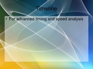 Timeline For advanced timing and speed analysis 