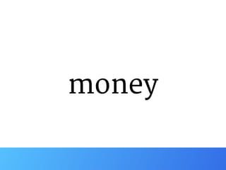 money
 
