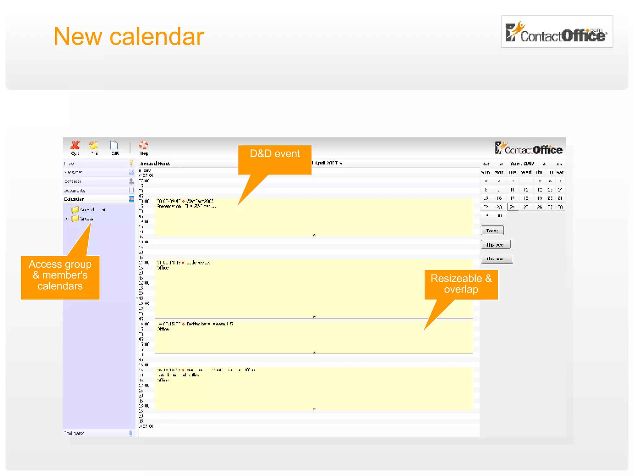 New calendar D&D event Access group & member's calendars Resizeable & overlap 