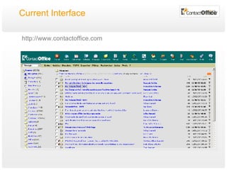 Current Interface http://www.contactoffice.com 