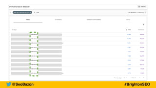 @SeoBazon #BrightonSEO
 