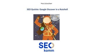 SEO Quickie: Google Discover in a Nutshell
 