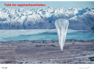 Confidential + Proprietary
16
Takk for oppmerksomheten.
 