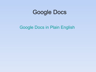 Google Docs Google Docs in Plain English 