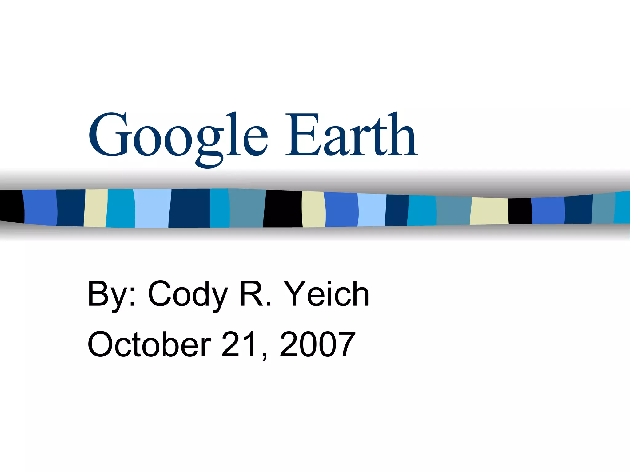 Google Earth PPT google-earth-ppt