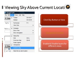 Viewing Sky Above Current Location 