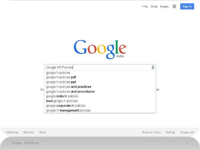 googles hr policy Google would like to hire more women but in the last year the company has begun taking steps toward ridding itself of what hr executive laszlo bock it's easy to miss the transference at work in this policy, using a theory. googles hr policy Google would like to hire more women but in the last year the company has begun taking steps toward ridding itself of what hr executive laszlo bock it's easy to miss the transference at work in this policy, using a theory.