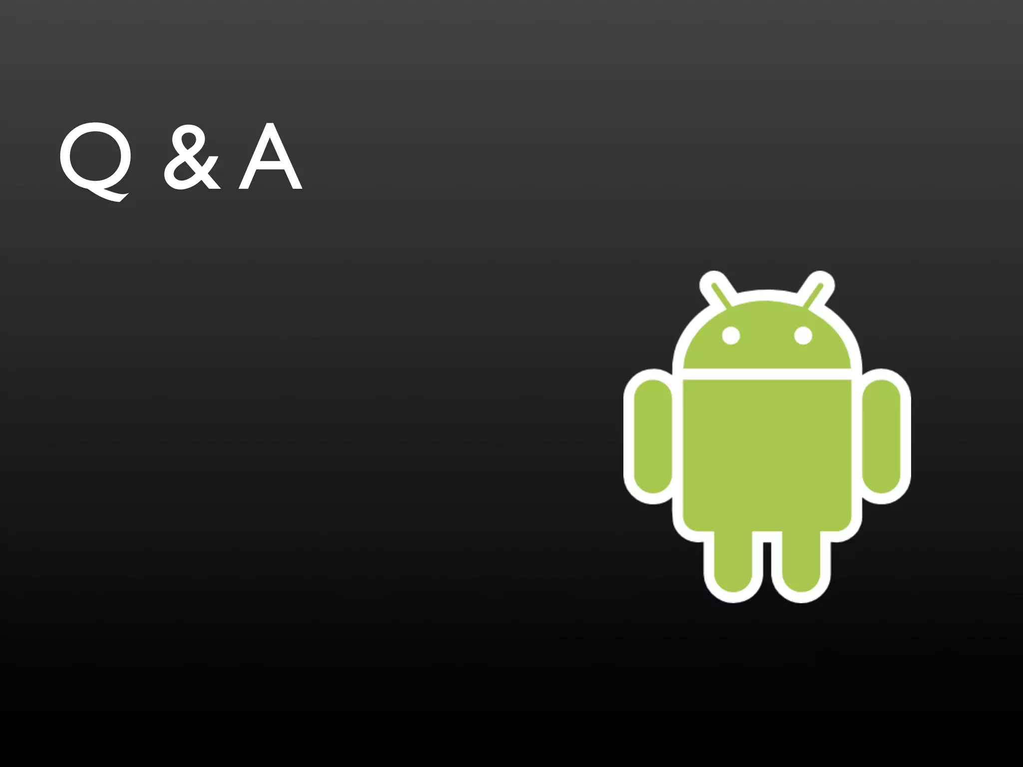 Q &A
 