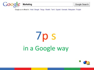 7 p   s in a Google way Marketing 