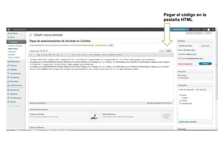 Pegar el código en la
pestaña HTML
 