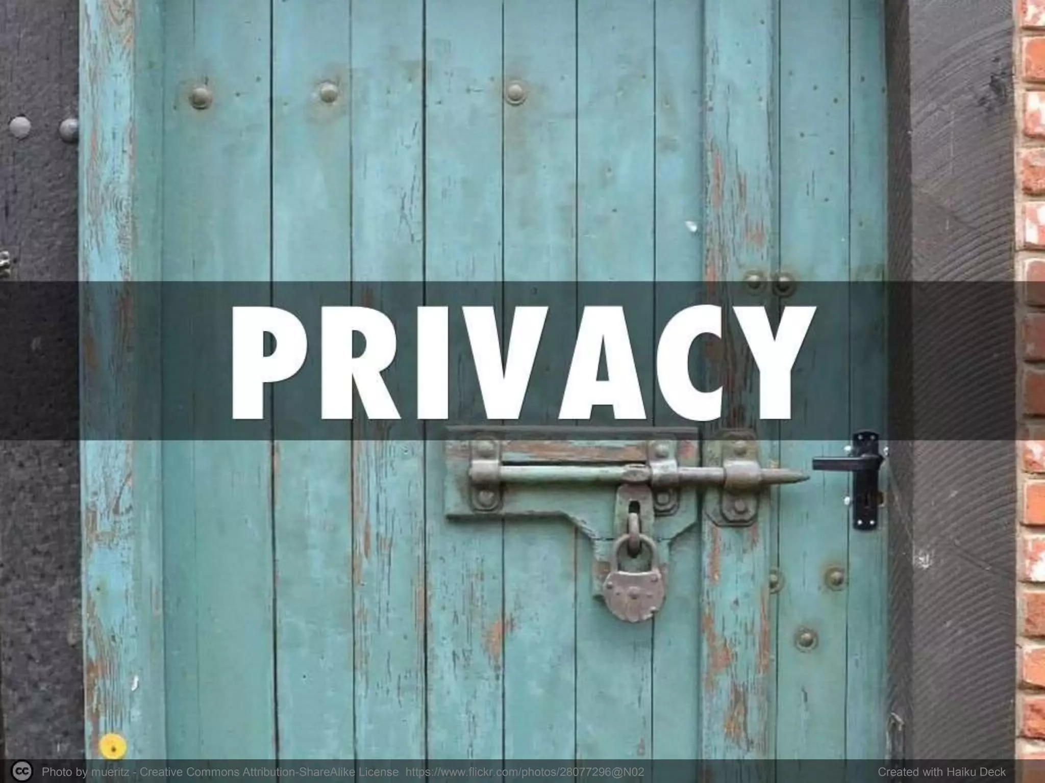 Photo by weisunc - Creative Commons Attribution-ShareAlike License https://www.flickr.com/photos/8693667@N05 Created with Haiku Deck
 