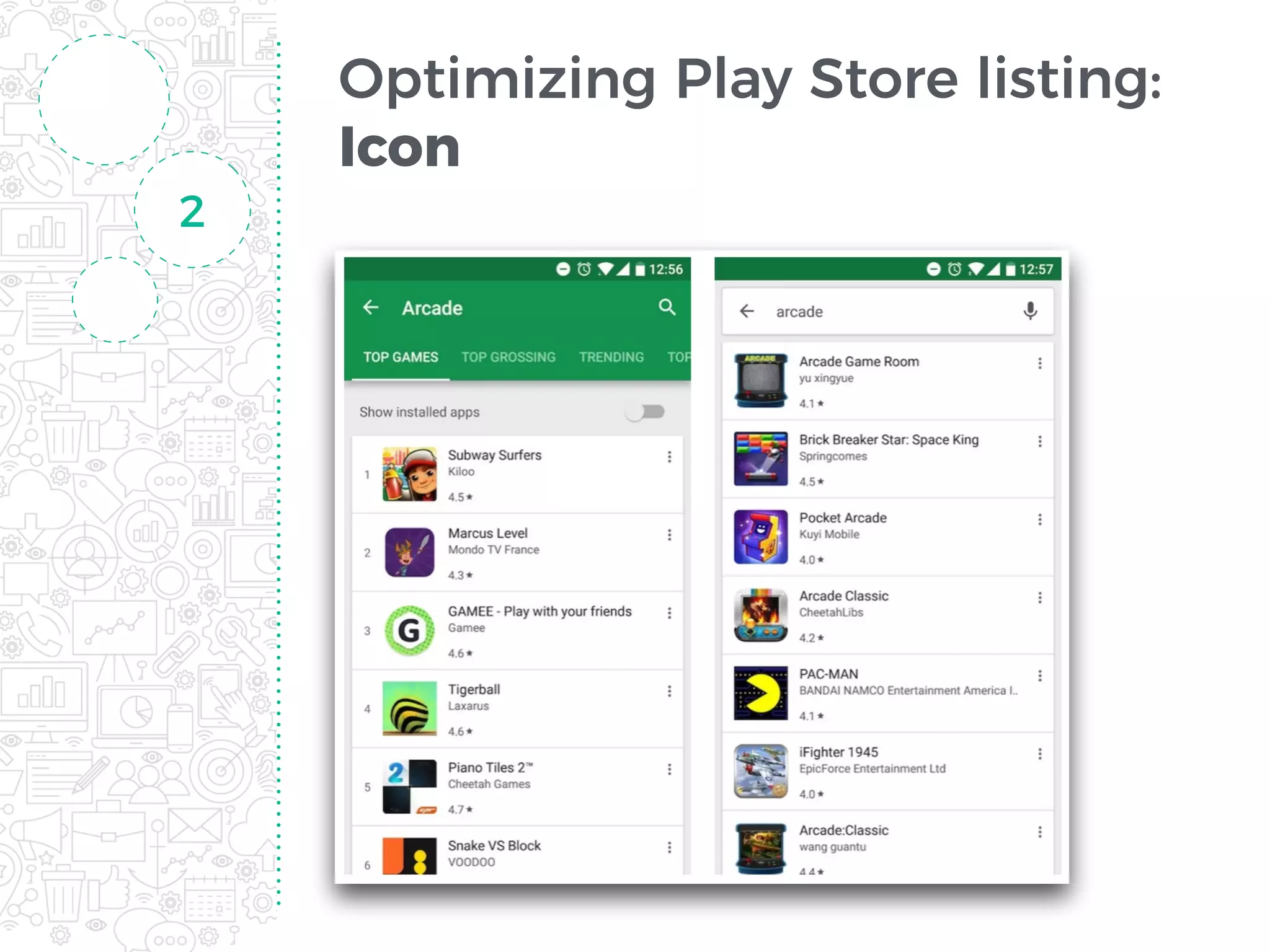 Optimizing Play Store listing:
Icon
2
 