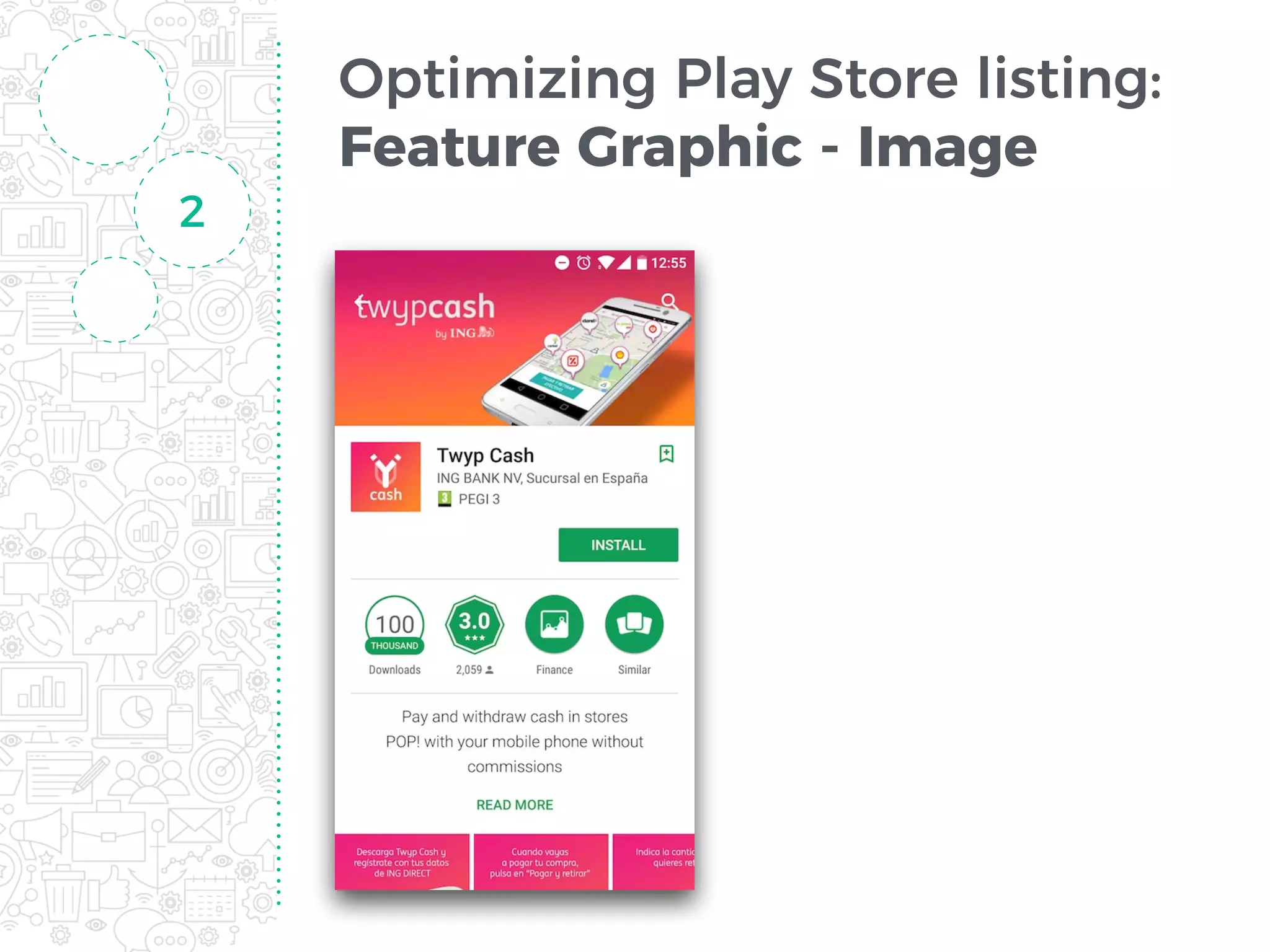 Optimizing Play Store listing:
Feature Graphic - Image
2
 