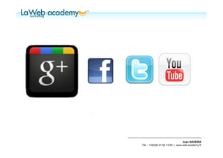 Juan NAVEIRA
Tél. : +33(0)6.31.32.13.93 | www.web-academy.fr
 