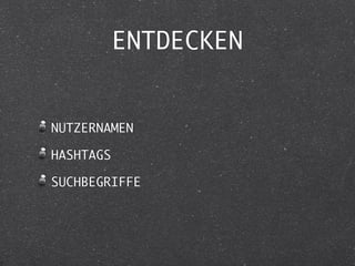 ENTDECKEN


NUTZERNAMEN

HASHTAGS

SUCHBEGRIFFE
 
