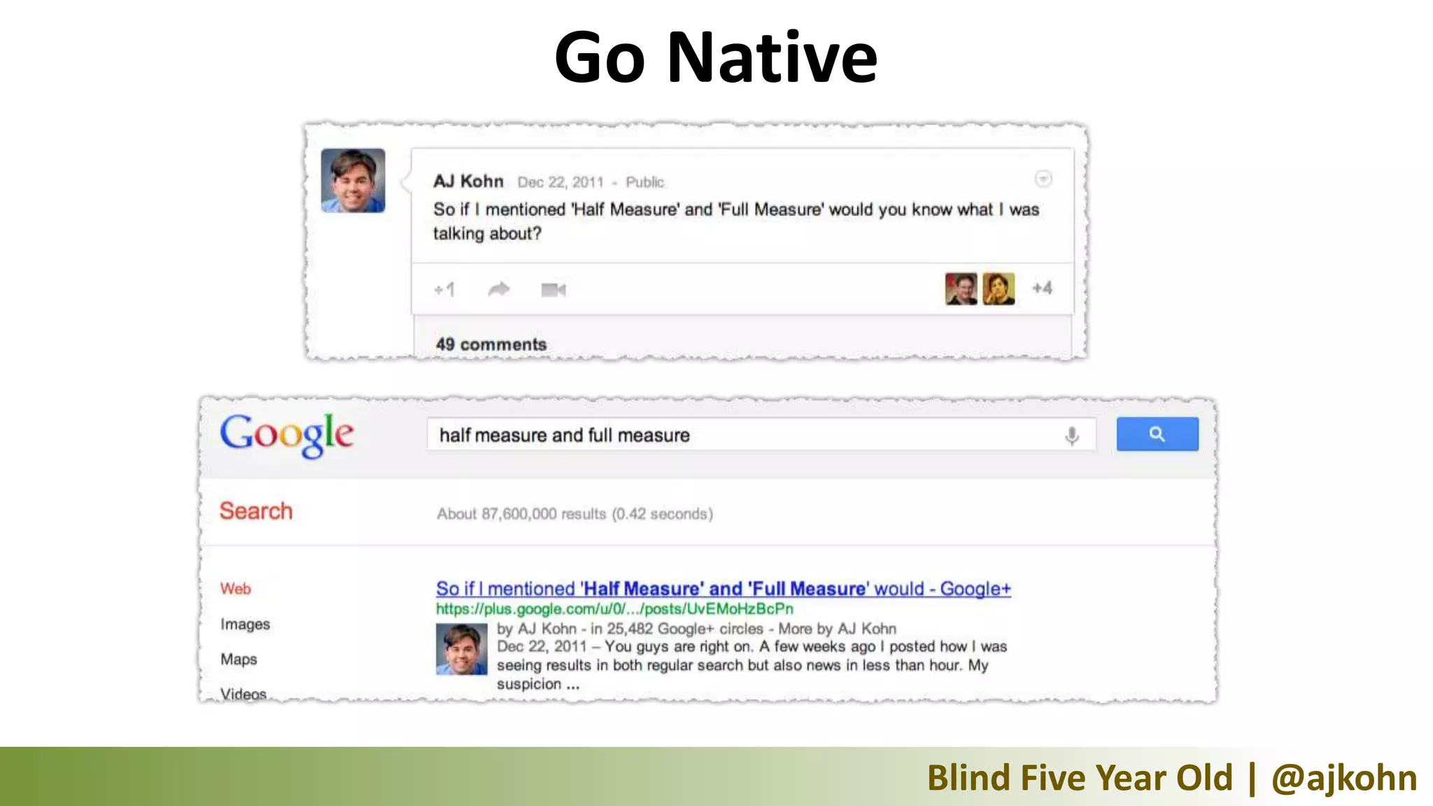Go Native




            Blind Five Year Old | @ajkohn
 