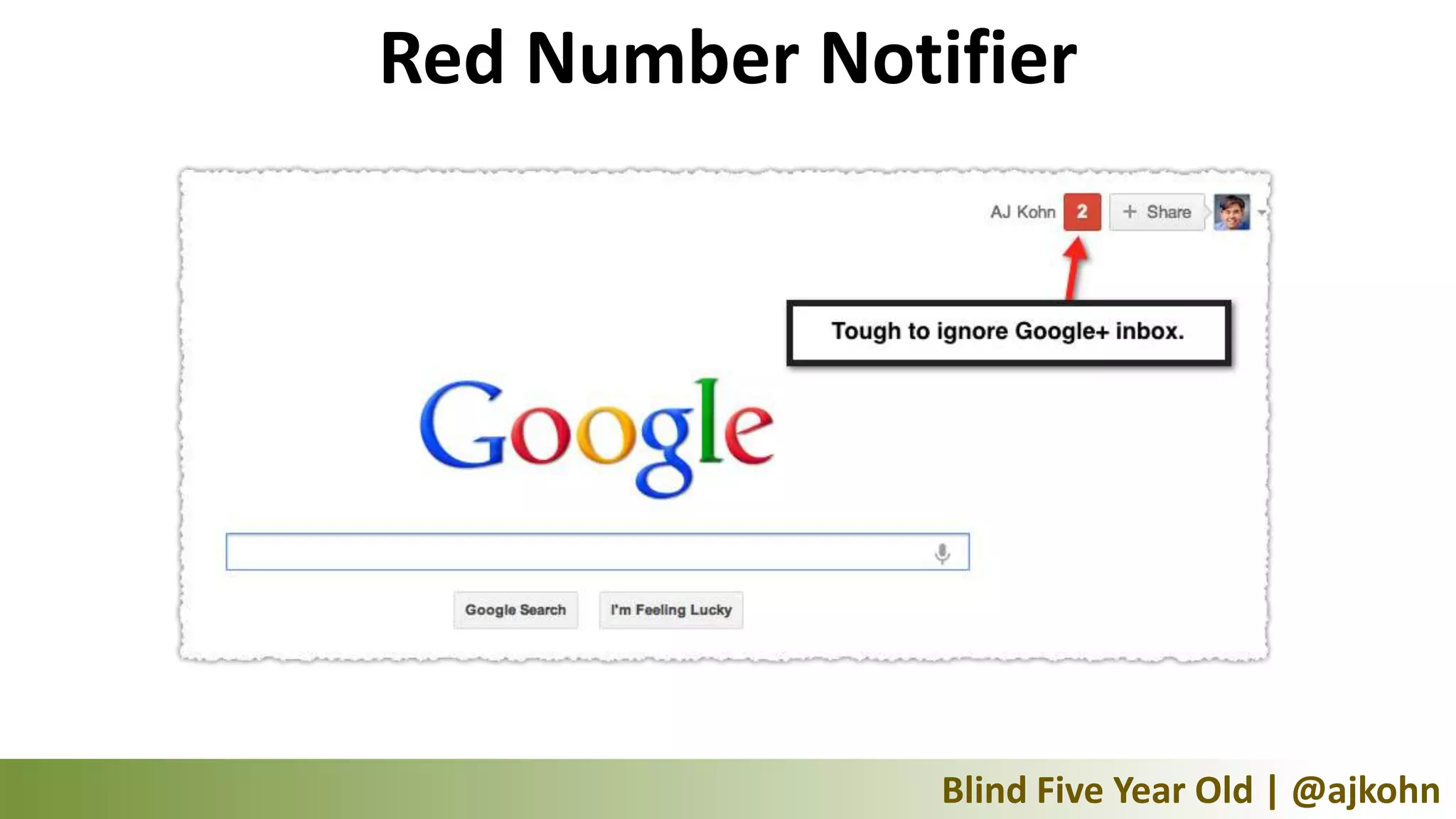Red Number Notifier




               Blind Five Year Old | @ajkohn
 