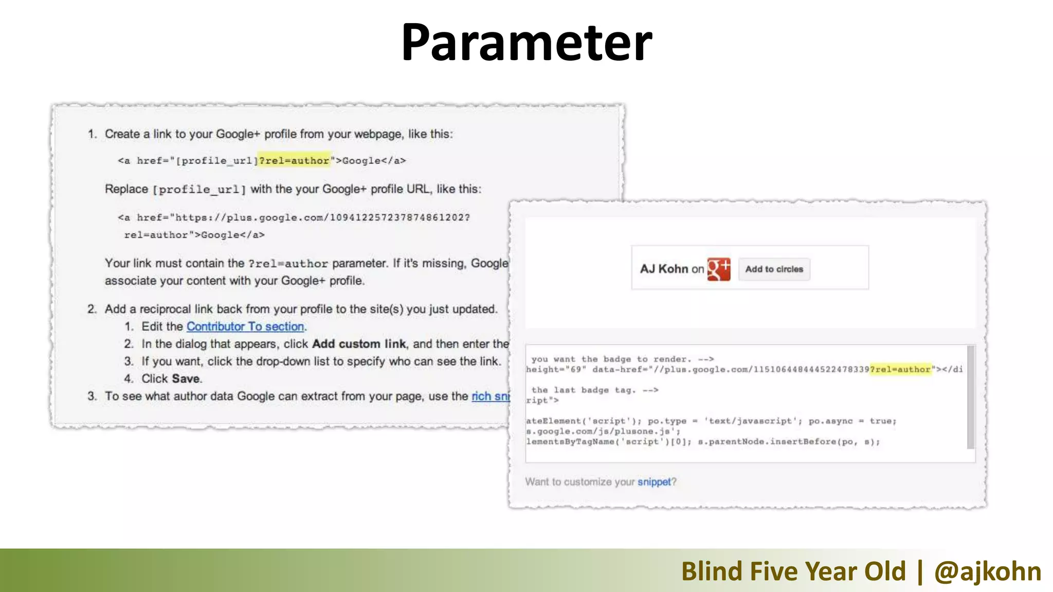 Parameter




            Blind Five Year Old | @ajkohn
 