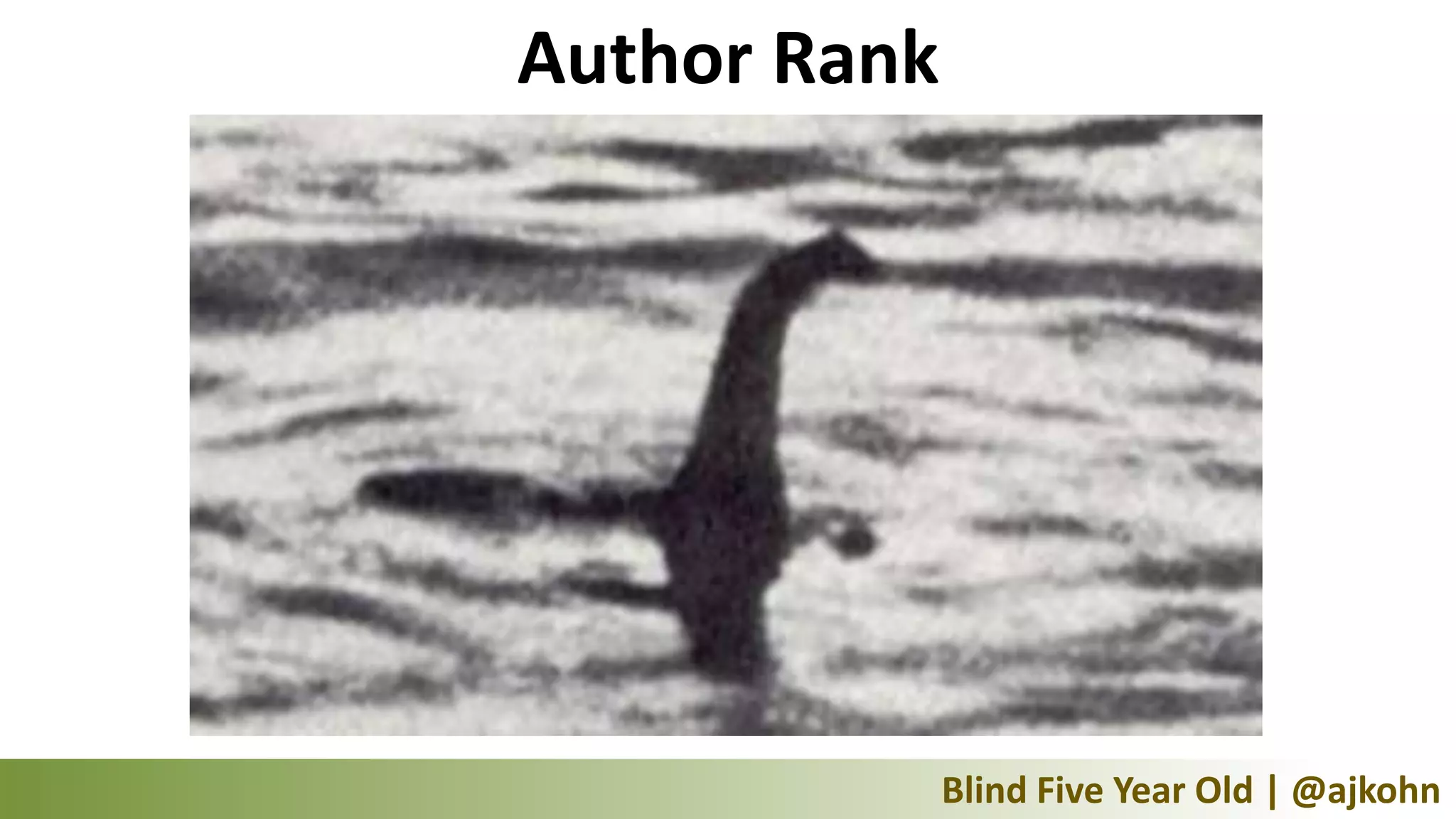 Author Rank




              Blind Five Year Old | @ajkohn
 