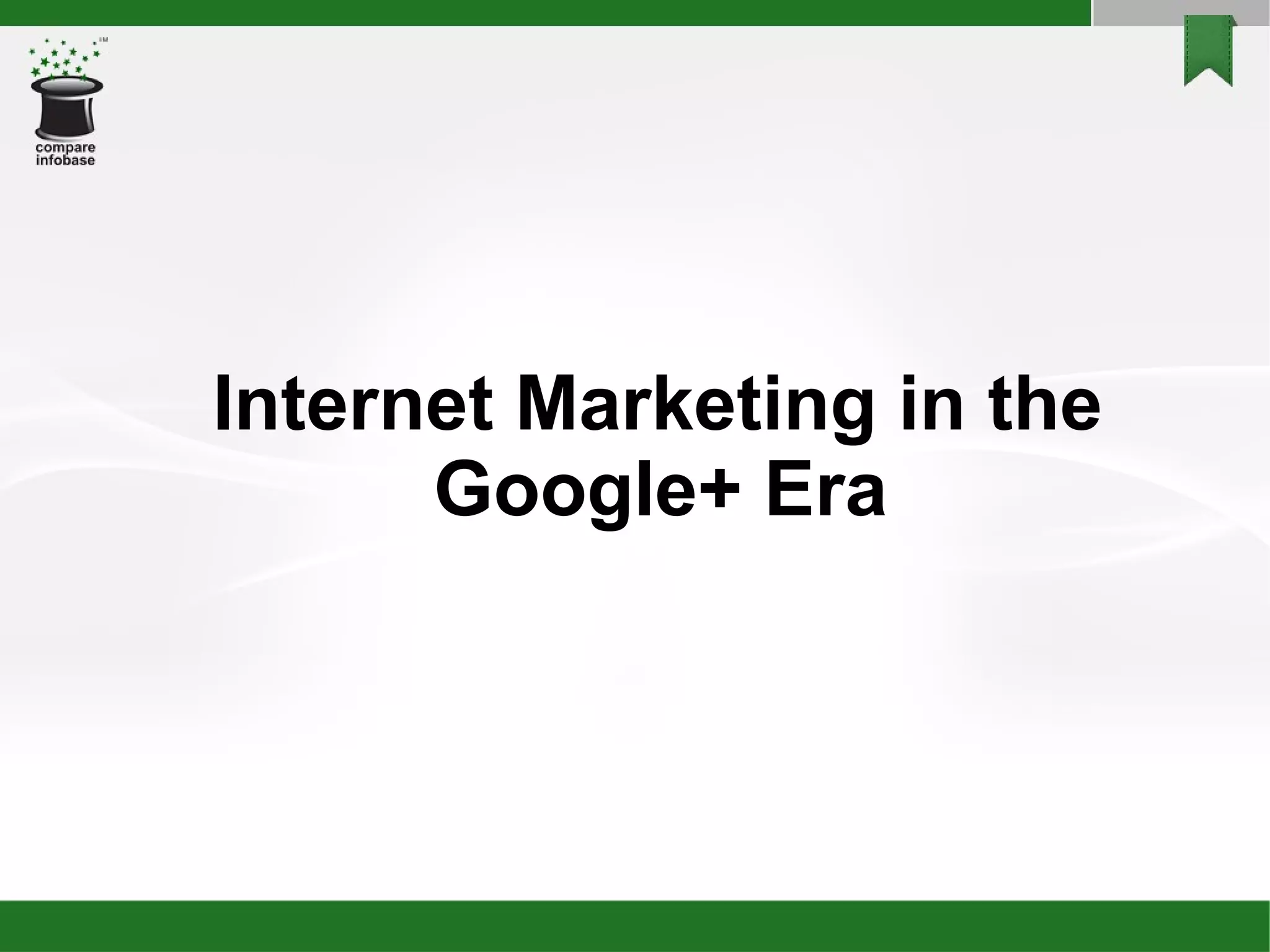 Internet Marketing in the Google+ Era 