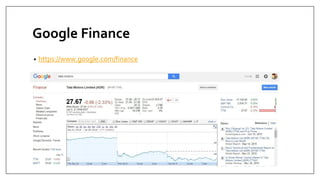 Google Finance
• https://www.google.com/finance
 