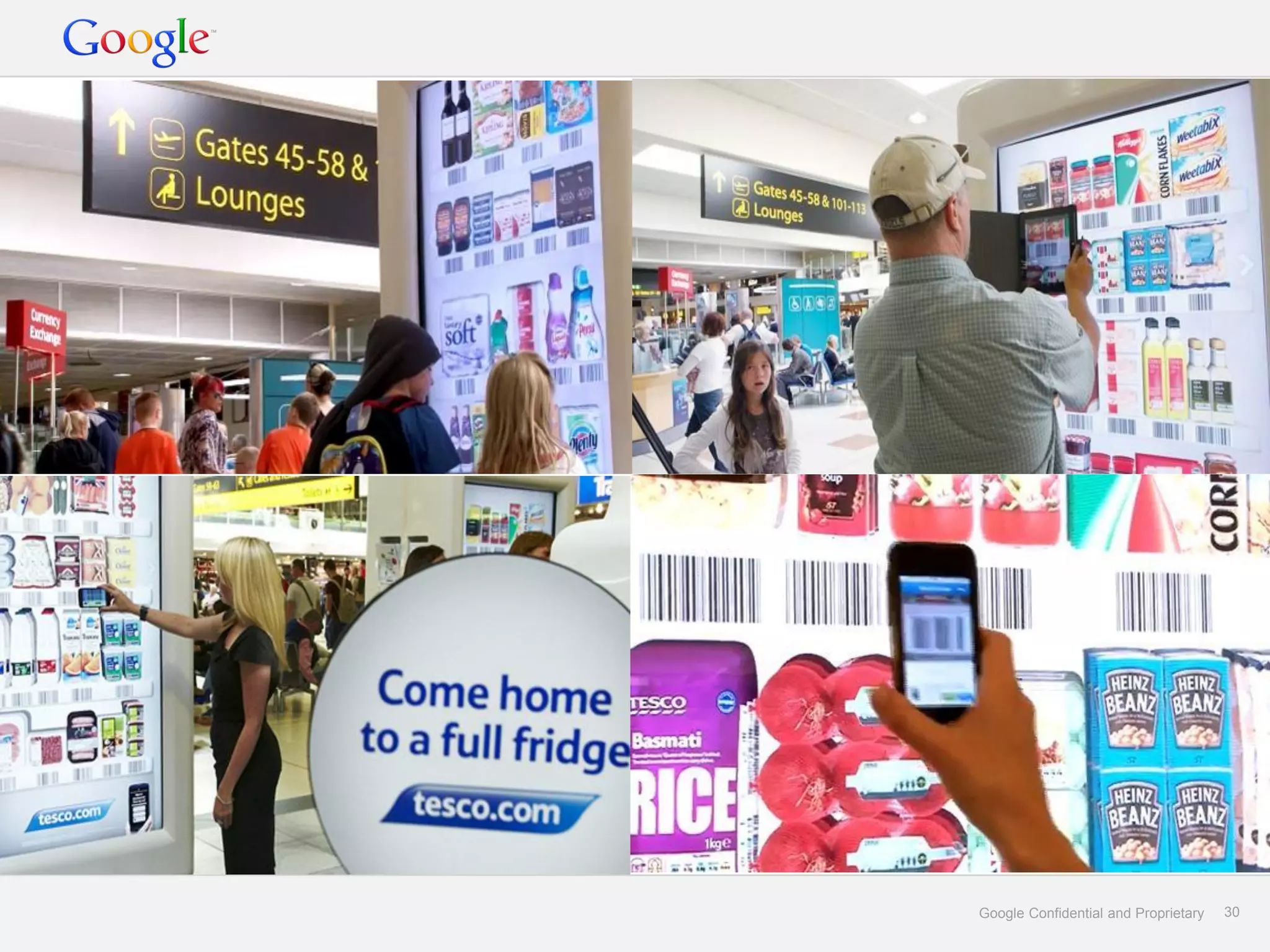 Google Confidential and Proprietary   30
 